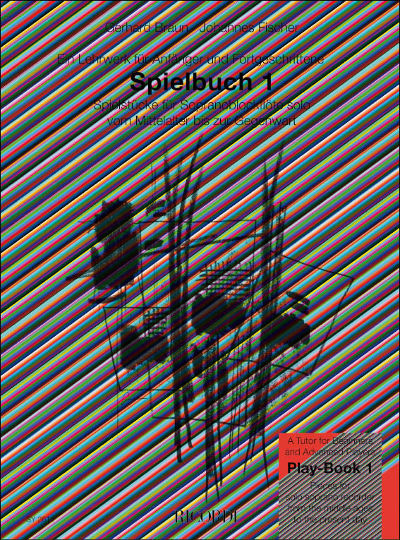 Die Blockflöte: Ein Lehrwerk für Anfänger + Fortg.