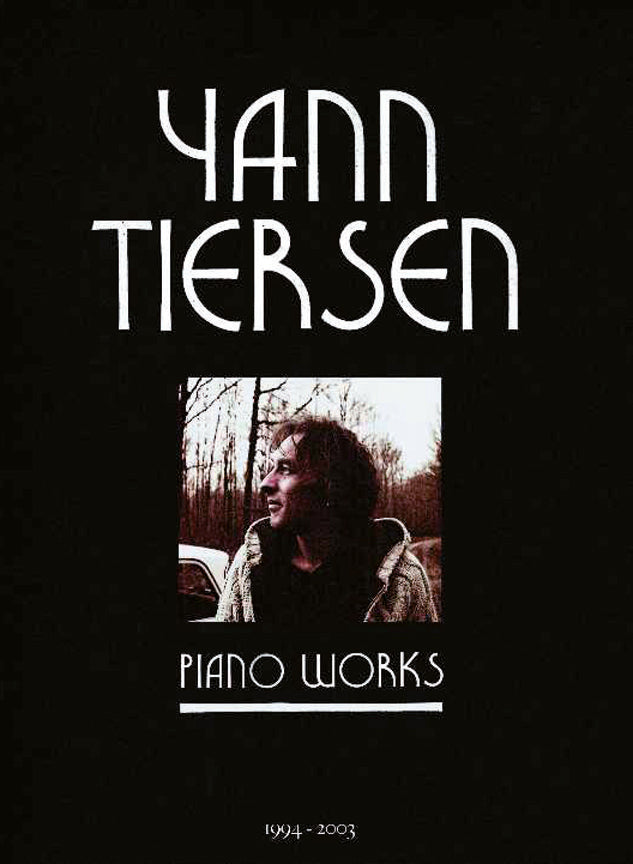 Yann Tiersen - Piano Works 1994-2003 afbeelding 2