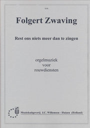 Zwaving: Orgelmuziek Voor Rouwdiensten
