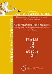 Willem van Twillert: Psalmbewerkingen in Klassieke Stijl 6