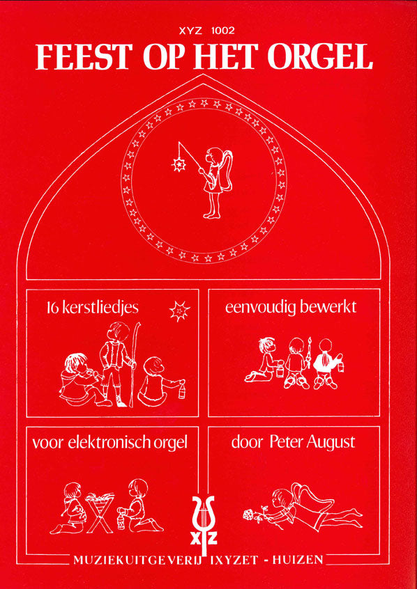 August: Feest Op Het Orgel 16 Kerstliedjes (Orgel)
