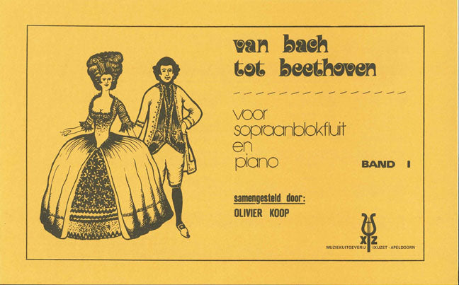 Koop: Van Bach Tot Beethoven 1 (Sopraanblokfluit en piano)