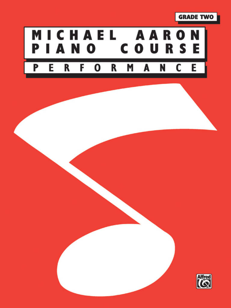 Michael Aaron: Piano Course Performancee Grade 2