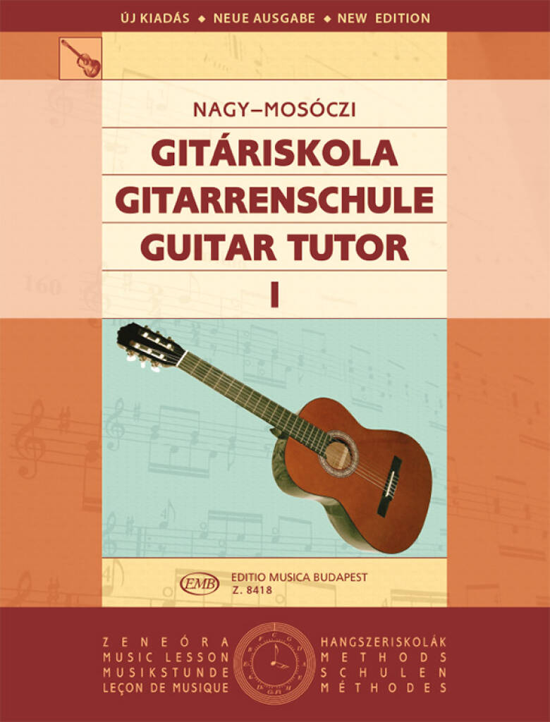 Miklos Mosoczi_Erzsebet Nagy: Gitarrenschule I(Gitariskola - Guitar Tutor)